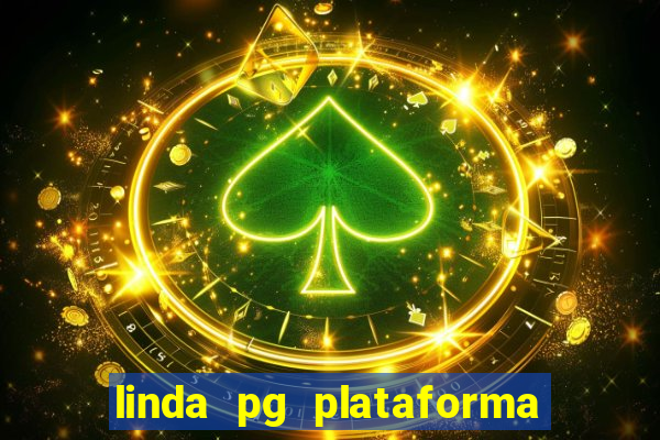 linda pg plataforma de jogos